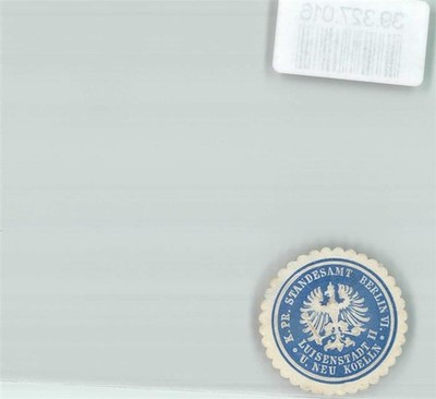 39327016 - 1000 Neukoelln K. Pr. Standesamt Berlin VI. Louisenstadt u. Neukoelln