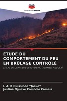 I. A. B Quissindo Josué (U. A.) | ÉTude Du Comportement Du Feu En BrÛLage...