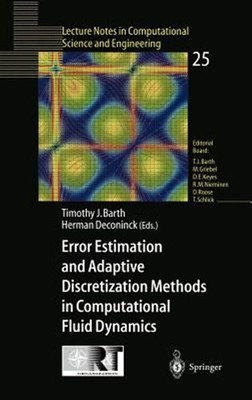 Error Estimation and Adaptive Discretization Methods in Computational Fluid D...