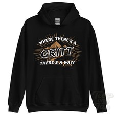 WHERE THERE'S A GRITT... HOODIE name surname funny family gift idea