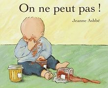 On ne peut pas !  von Ashbé, Jeanne | Buch | Zustand gut