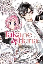 Takane & Hana, Vol. 4 - Paperback By Shiwasu, Yuki - GOOD