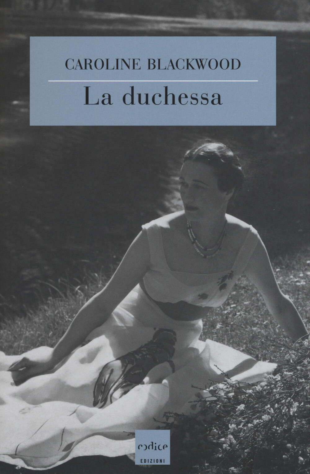 Libri Caroline Blackwood - La Duchessa