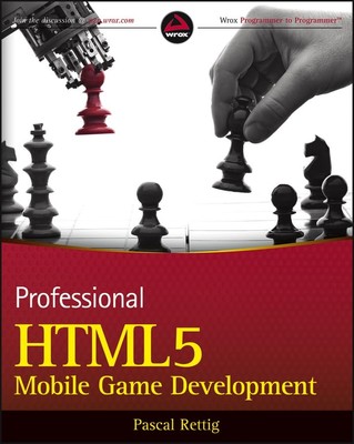 Professional HTML5 Mobile Game Development - paperback Rettig, Pascal