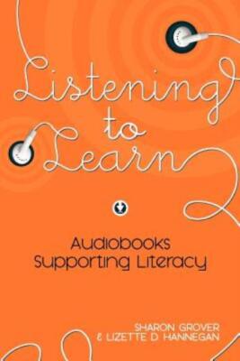 Listening To Learn: Audiobooks Supporting Literacy