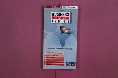 296389 Achim Rodewald BUSINESS KNOW-HOW INDIEN Redline Wirtschaft So wird Ihre