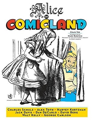 ALICE IN COMICLAND By Craig Yoe & Mark Burstein - Hardcover **BRAND NEW**