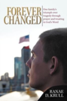 Forever Changed: One Family's Triumph Over- paperback, 9781449770853, Krull, new
