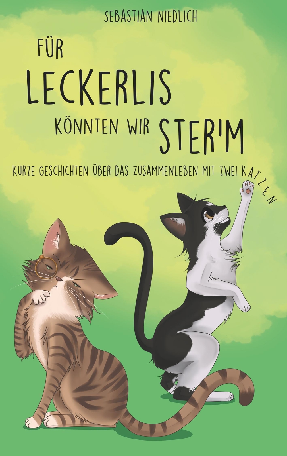 Thumbnail - Für Leckerlis Könnten Wir Ster'm | Sebastian Niedlich | Taschenbuch |