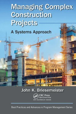 John K. Briesemeister | Managing Complex Construction Projects | Taschenbuch
