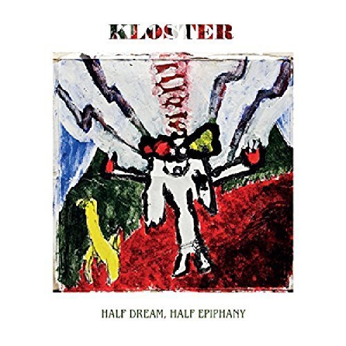 KLOSTER Half Dream, Half Epiphany (CD)