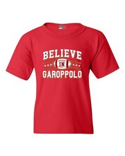 Believe in Garoppolo Sports Fan Wear Football DT Youth Kids T-Shirt Tee