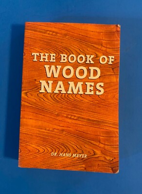 Book of Wood Names by Dr Hans Meyer (English) Paperback Book