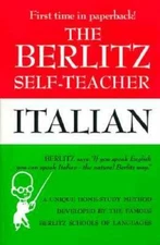 The Berlitz Self-Teacher -- Italian: A Unique Home-Study Method Developed - GOOD