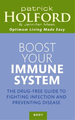 Jennifer Meek Patrick Holford Boost Your Immune System (Taschenbuch) (US IMPORT)