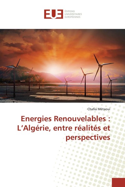 Energies Renouvelables : L'algéRie, Entre RéAlitéS Et Perspectives MéTaoui Buch-image