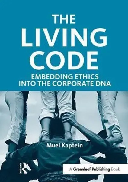 The Living Code Embedding Ethics Into The Corporate DNA Muel Kaptein Taschenbuch-image