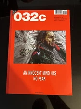 032c: An Innocent Mind Has No Fear (Issue 30)(Gucci, Supreme, ect.)(Summer 2016)