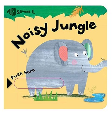 Noisy Jungle (Push  Pull Book - VERY GOOD