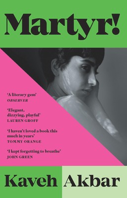 Martyr! by Kaveh Akbar NEW Paperback