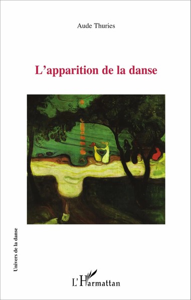 L'apparition De La Danse Aude Thuries Taschenbuch Univers De La Danse 376 S.-image