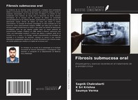 Fibrosis Submucosa Oral Sagnik Chakrabarti