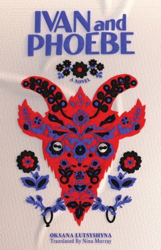 Ivan and Phoebe by Oksana Lutsysyna (2023, Trade Paperback)