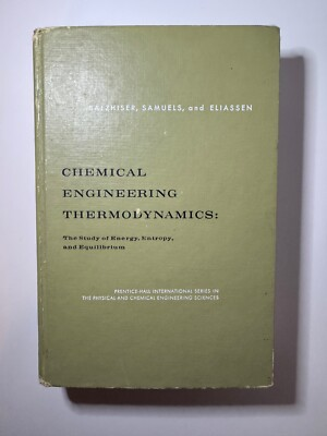 #ad Chemical Engineering Thermodynamics By Balzhiser Samuels And Eliassen 1972 $3.75