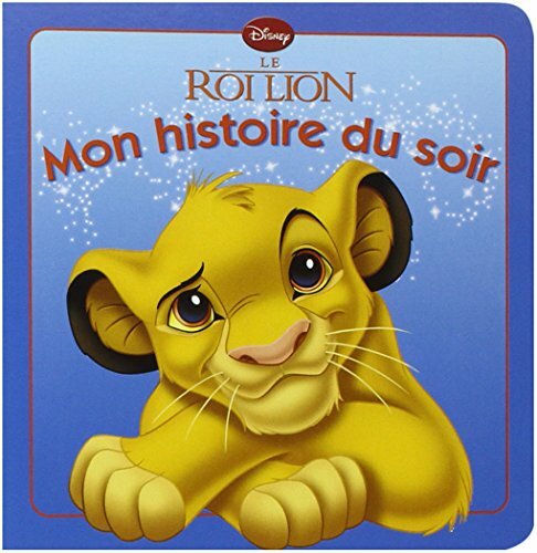 Le Roi Lion Mon Histoire Du Soir English And French Edition By Disney Walt For Sale Online Ebay
