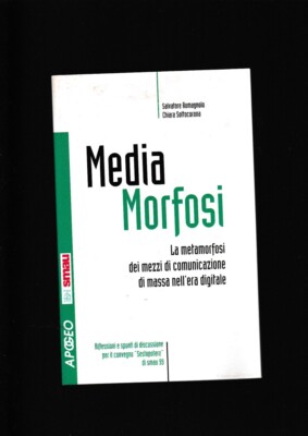 Romagnolo/Sottocorona MEDIA MORPHOS Metamorphosen Medien digitales Zeitalter