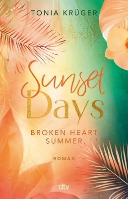 Broken Heart Summer   Sunset Days