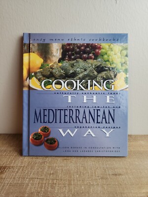 Cooking The Mediterranean Way  Culturally Authentic Foods Hardback Book