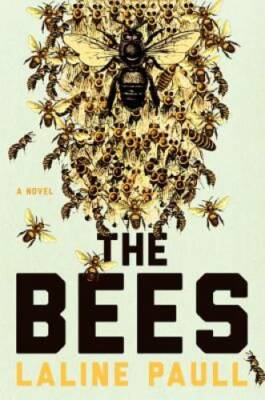 The Bees: A Novel - Hardcover By Paull, Laline - GOOD