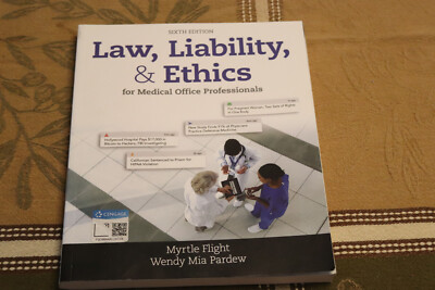 Law, Liability, and Ethics for Medical Office Professionals by Flight LIKE NEW