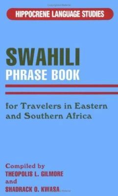 Swahili Phrasebook: For Travelers in Eastern and Southern Africa (English and...
