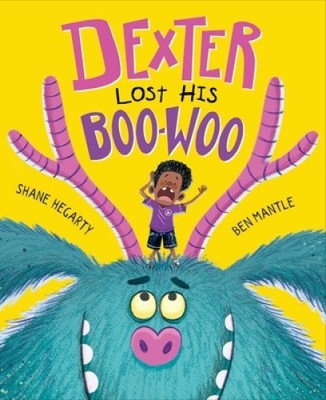 DEXTERS LOST HIS WOO-HOO by Shane Hegarty [Hardback]