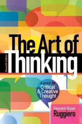 The Art of Thinking 11th Eleventh Edition by Vincent Ryan Ruggiero  VERY GOOD