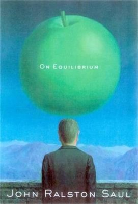 On Equilibrium by john-ralston-saul