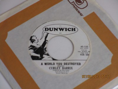 Curley Barrix - A World You Destroyed / Big Blue Monster 7'' EX 45-132 Promo  C39