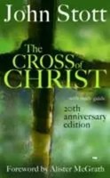 Alister Mcgrath (U. A.) | The Cross Of Christ – With Study Guide | Buch (2006)