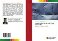 HomicíDios No Brasil E No Nordeste José Maria Pereira Da NóBrega JúNior