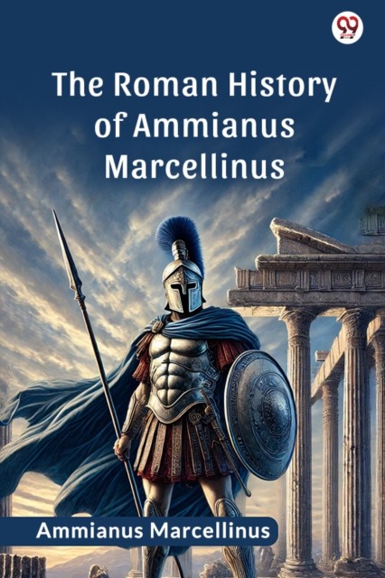 The Roman History Of Ammianus Marcellinu