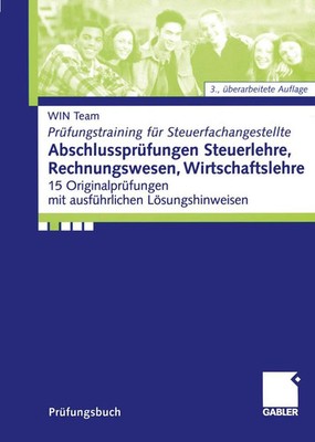 Abschlussprüfungen Steuerlehre, Rechnungswesen, Wirtschaftslehre Team (u. a.) x