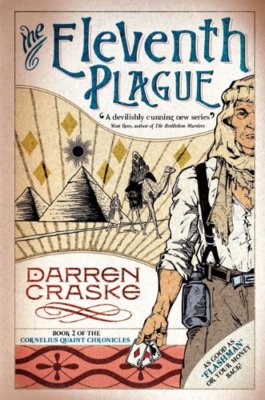 The Eleventh Plague (Cornelius Quaint Chronicles, Book 2),Darren Craske