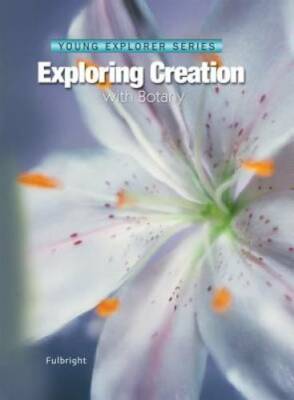 Exploring Creation With Botany -- Young Explorer Series (Young Explorer ( - GOOD