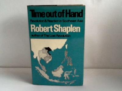 Time out of Hand. Revolution und Reaction in Southeast Asia