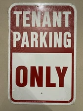 TENANT PARKING ONLY Aluminum Sing 12 In x 18 in Red & White