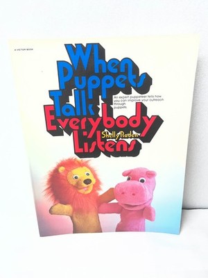 WHEN PUPPETS TALK EVERYBODY LISTENS SHELLY RHODEN