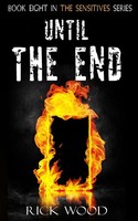 Until The End Rick Wood Taschenbuch The Sensitives Kartoniert / Broschiert 2020