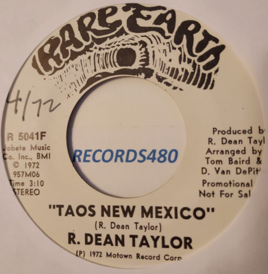 1972 White Label PROMO 45 R. Dean Taylor ''Taos New Mexico'' Rare Earth R 5041F